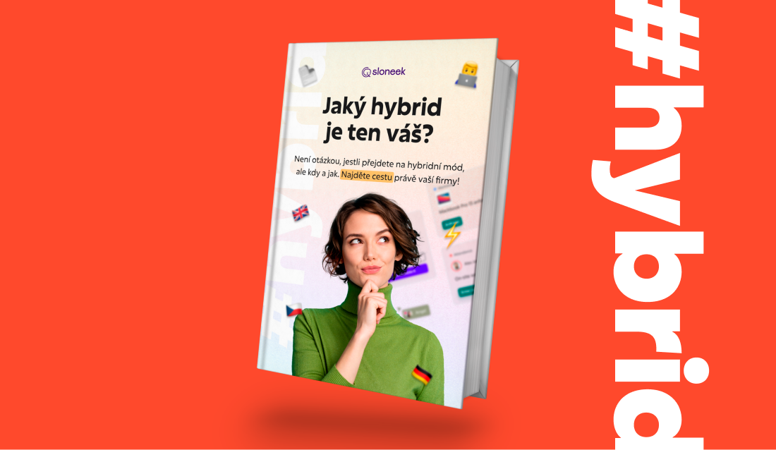 Není otázkou, jestli přejdete na hybridní mód, ale kdy a jak. Najděte cestu právě vaší firmy!