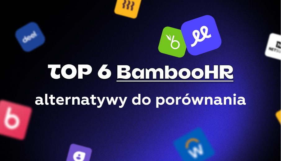 Najlepsze alternatywy dla BambooHR: Porównanie rozwiązań HR na 2026 rok