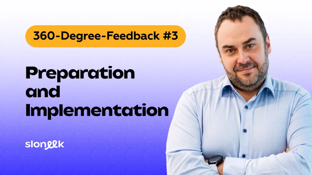 360-Degree Feedback #3: Preparation and Implementation – How to Do It Right