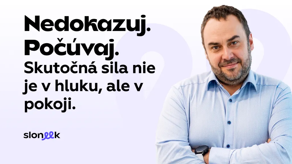 Nedokazuj. Počúvaj. Skutočná sila nie je v hluku, ale v pokoji.