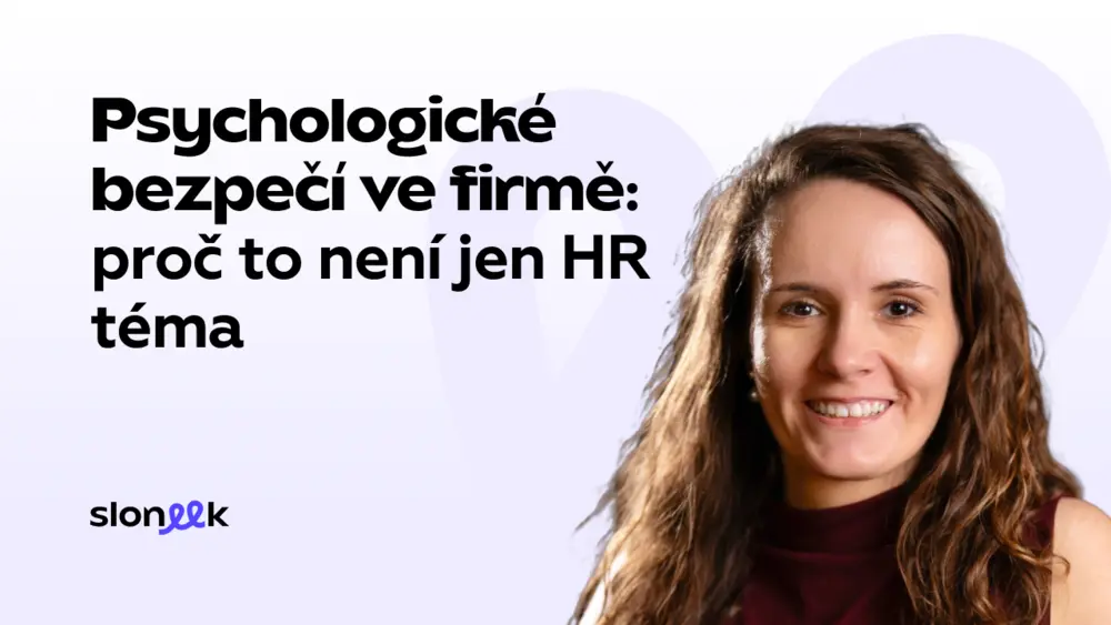 Psychologické bezpečí ve firmě: proč to není jen HR téma