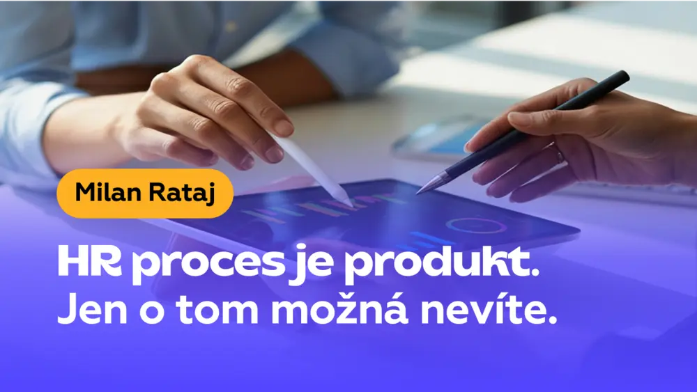 HR proces je produkt, jen o tom možná nevíte. Titulní obrázek článku s nadpisem.